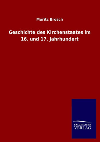Geschichte des Kirchenstaates im 16. und 17. Jahrhundert