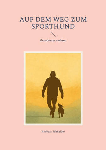 Auf dem Weg zum Sporthund