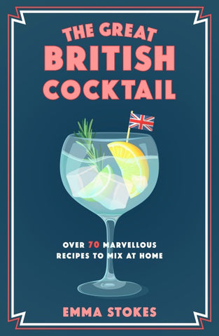 The Great British Cocktail