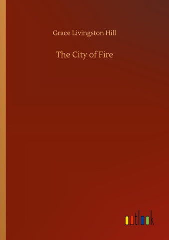 The City of Fire
