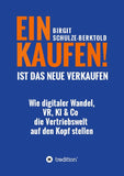 EINKAUFEN IST DAS NEUE VERKAUFEN!