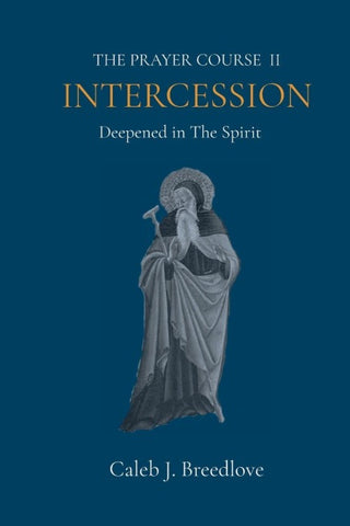 The Prayer Course II Intercession