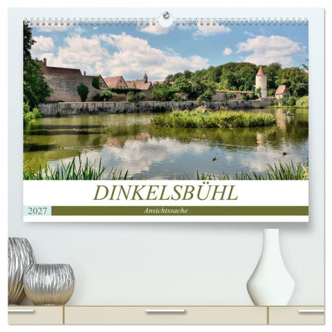 Dinkelsbühl - Ansichtssache (hochwertiger Premium Wandkalender 2027 DIN A2 quer), Kunstdruck in Hochglanz