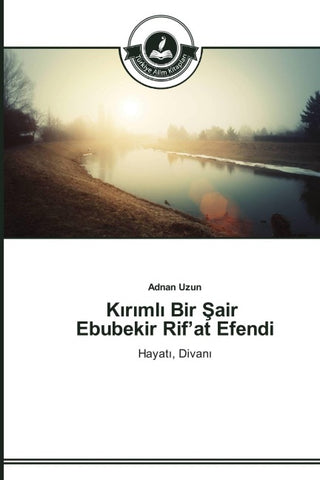 K¿r¿ml¿ Bir ¿air Ebubekir Rif'at Efendi