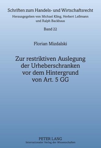 Zur restriktiven Auslegung der Urheberschranken vor dem Hintergrund von Art. 5 GG