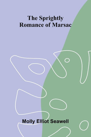 The sprightly romance of Marsac