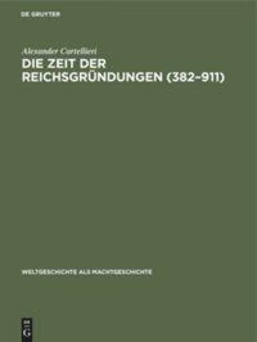 Die Zeit der Reichsgründungen (382–911)