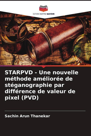 STARPVD - Une nouvelle méthode améliorée de stéganographie par différence de valeur de pixel (PVD)