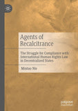 Agents of Recalcitrance