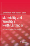 Materiality and Visuality in North East India