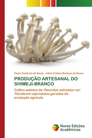 PRODUÇÃO ARTESANAL DO SHIMEJI-BRANCO