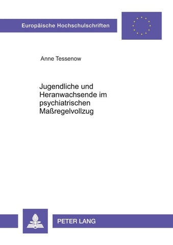 Jugendliche und Heranwachsende im psychiatrischen Maßregelvollzug