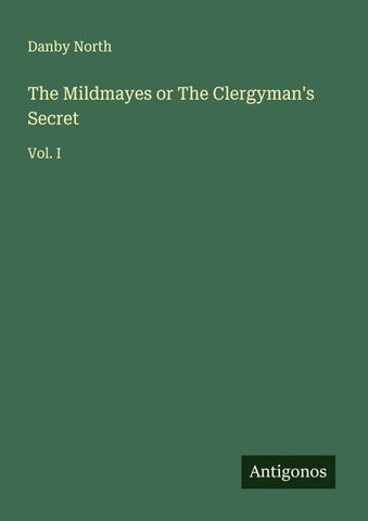 The Mildmayes or The Clergyman's Secret