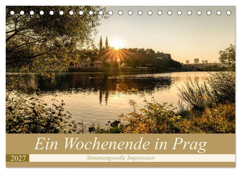 Ein Wochenende in Prag (Tischkalender 2027 DIN A5 quer), CALVENDO Monatskalender