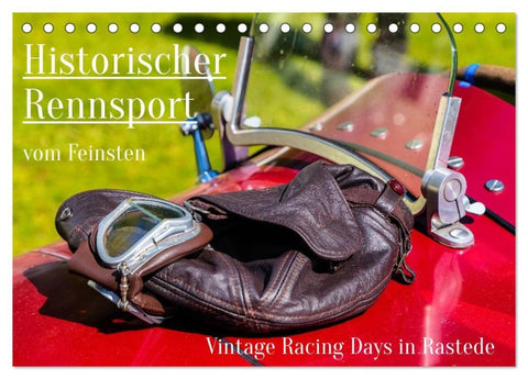 Historischer Rennsport - vom Feinsten (Tischkalender 2027 DIN A5 quer), CALVENDO Monatskalender