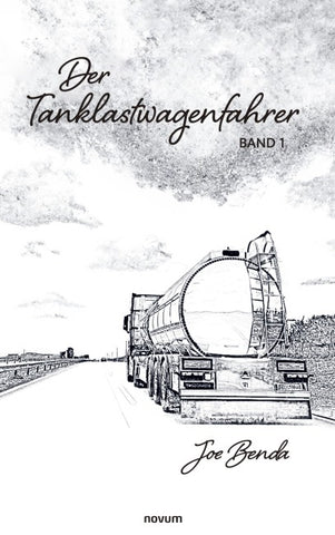Der Tanklastwagenfahrer