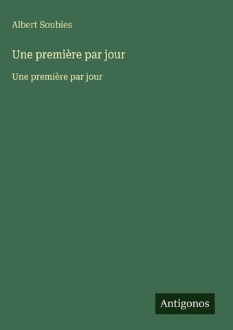 Une première par jour