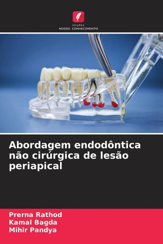 Abordagem endodôntica não cirúrgica de lesão periapical
