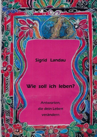 Wie soll ich leben?