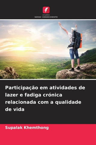 Participação em atividades de lazer e fadiga crónica relacionada com a qualidade de vida