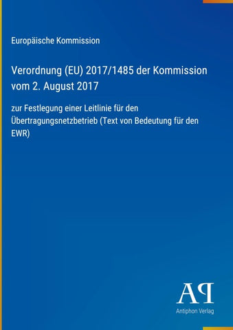 Verordnung (EU) 2017/1485 der Kommission vom 2. August 2017