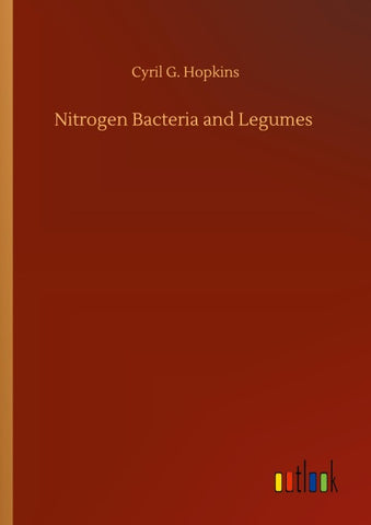 Nitrogen Bacteria and Legumes