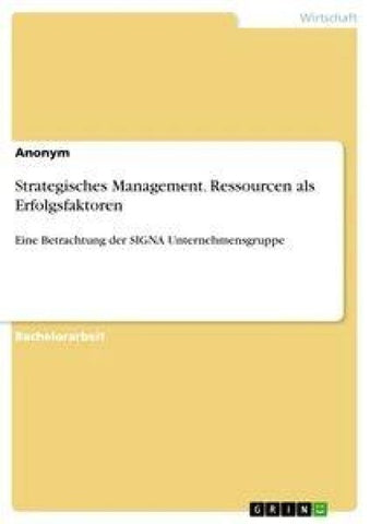 Strategisches Management. Ressourcen als Erfolgsfaktoren