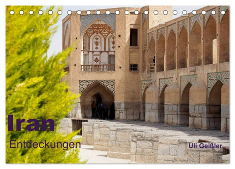 Iran - Entdeckungen (Tischkalender 2027 DIN A5 quer), CALVENDO Monatskalender
