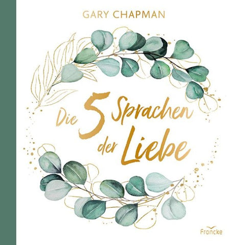 Die 5 Sprachen der Liebe – Geschenkausgabe