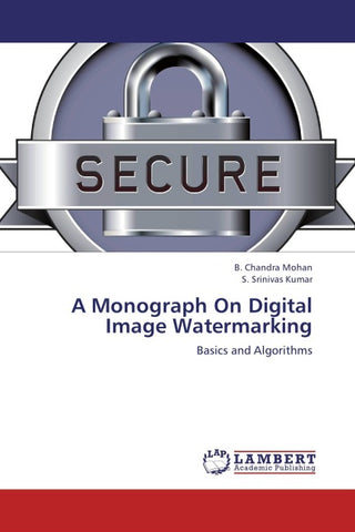 A Monograph On Digital Image Watermarking