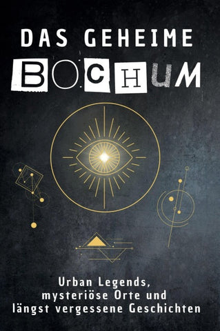 Das geheime Bochum