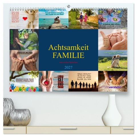 Achtsamkeit FAMILIE mit coolen Sprüchen (hochwertiger Premium Wandkalender 2027 DIN A2 quer), Kunstdruck in Hochglanz