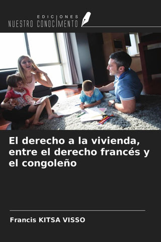 El derecho a la vivienda, entre el derecho francés y el congoleño
