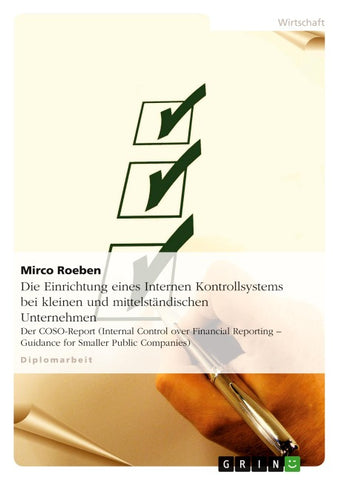 Die Einrichtung eines Internen Kontrollsystems bei kleinen und mittelständischen Unternehmen