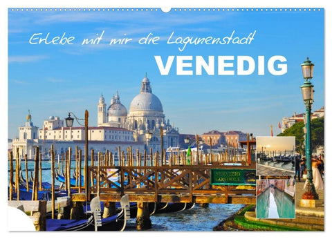 Erlebe mit mir die Lagunenstadt Venedig (Wandkalender 2027 DIN A2 quer), CALVENDO Monatskalender