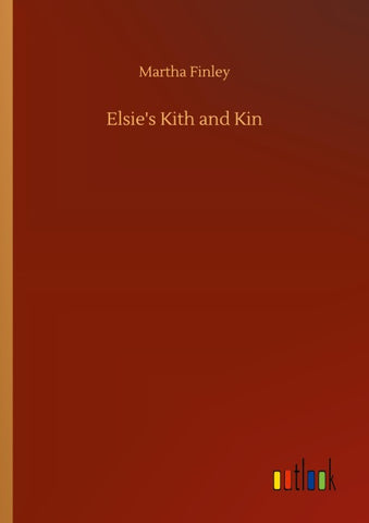 Elsie's Kith and Kin