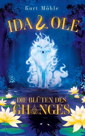 Ida und Ole - Die Blüten des Ghanges