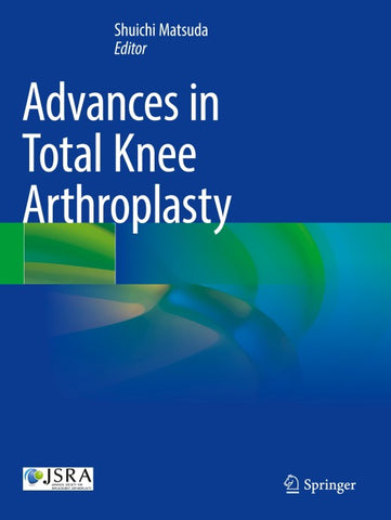 Advances in Total Knee Arthroplasty