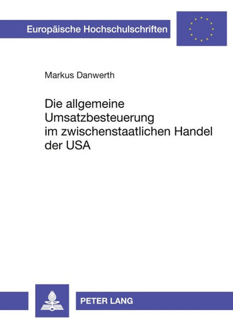 Die allgemeine Umsatzbesteuerung im zwischenstaatlichen Handel der USA
