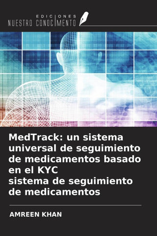 MedTrack: un sistema universal de seguimiento de medicamentos basado en el KYC sistema de seguimiento de medicamentos