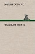 'Twixt Land and Sea