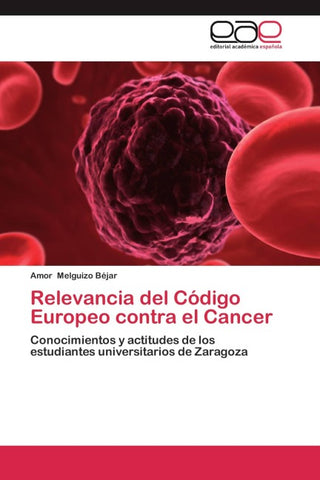 Relevancia del Código Europeo contra el Cancer