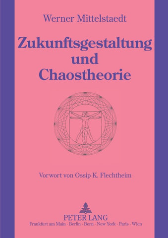 Zukunftsgestaltung und Chaostheorie