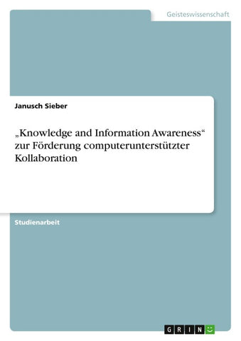 "Knowledge and Information Awareness" zur Förderung computerunterstützter Kollaboration