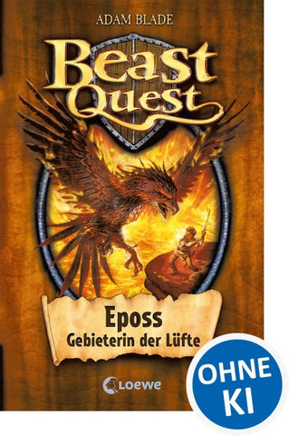 Beast Quest (Band 6) - Eposs, Gebieterin der Lüfte