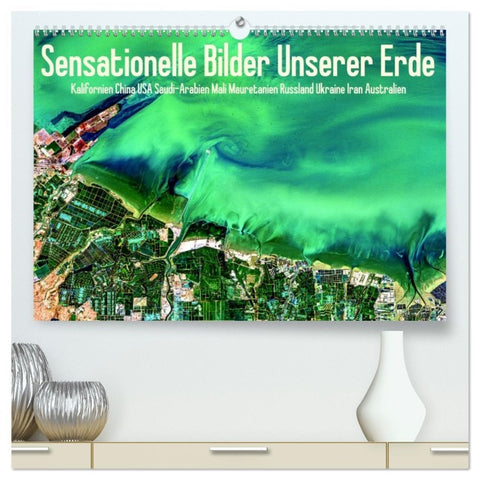 Sensationelle Bilder Unserer Erde (hochwertiger Premium Wandkalender 2026 DIN A2 quer), Kunstdruck in Hochglanz