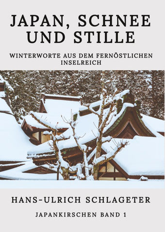Japan, Schnee und Stille