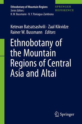 Ethnobotany of the Mountain Regions of Central Asia and Altai