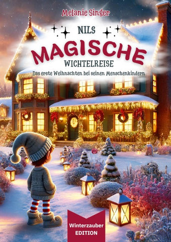 Nils magische Wichtelreise - Das Abenteuer geht weiter