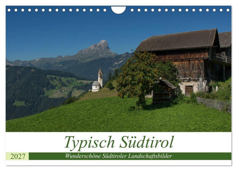 Typisch Südtirol (Wandkalender 2027 DIN A4 quer), CALVENDO Monatskalender